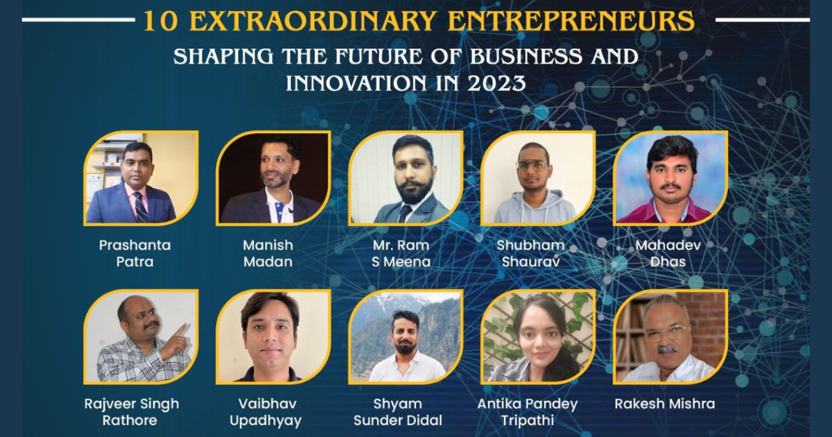10 Extraordinary Entrepreneurs Shaping the Future of Business and Innovation in 2023